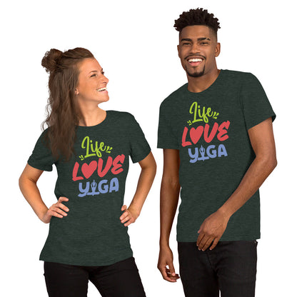 Life Love Yoga Unisex T-Shirt