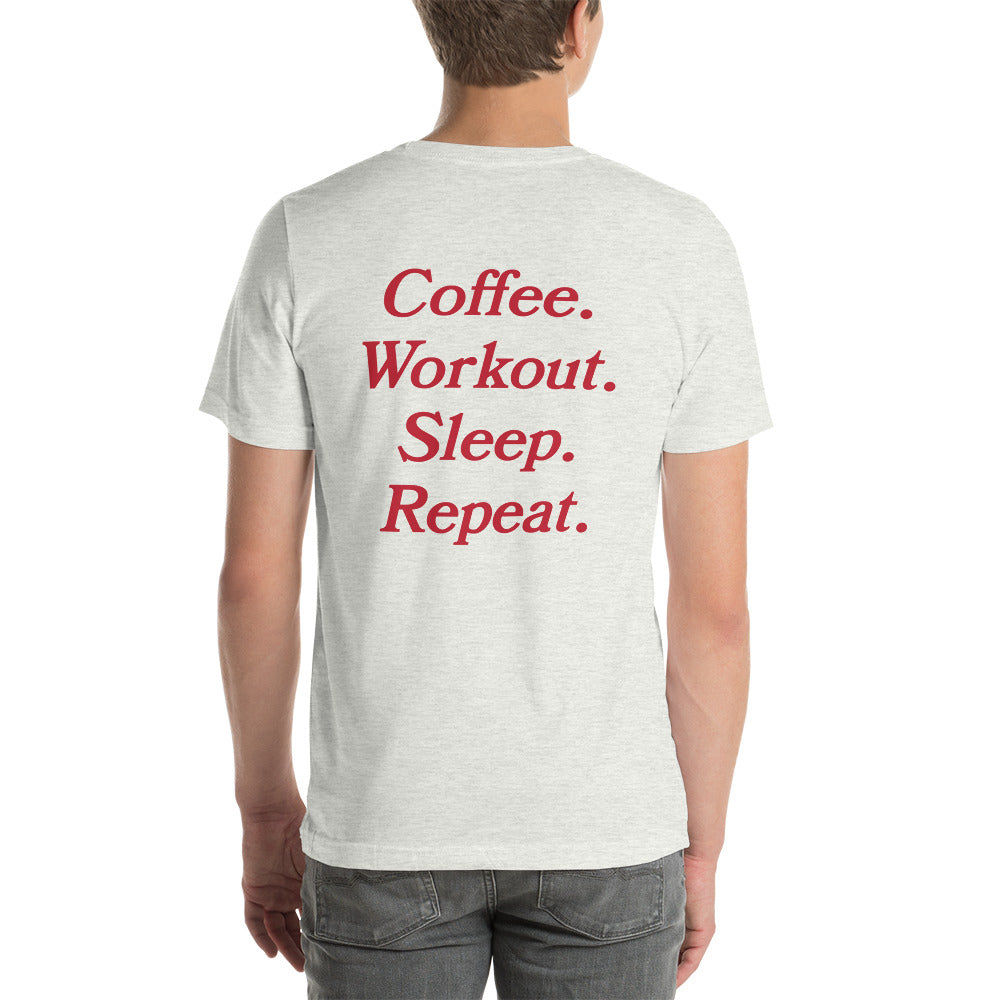 Coffee Workout Sleep Repeat Unisex T-Shirt