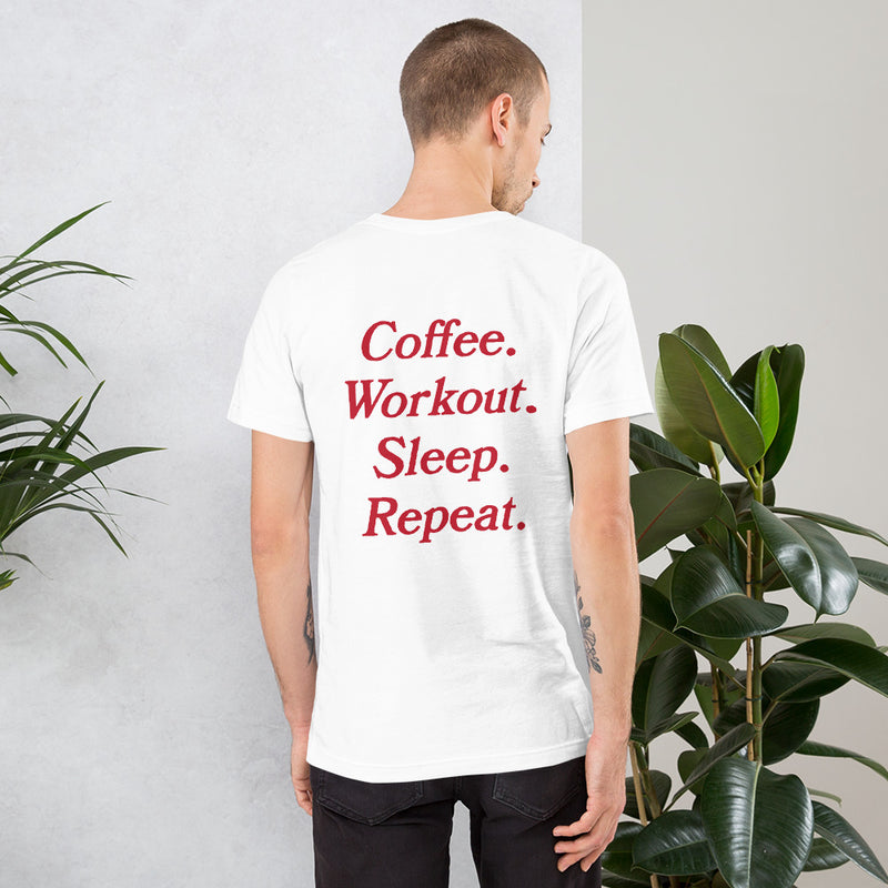 Coffee Workout Sleep Repeat Unisex T-Shirt