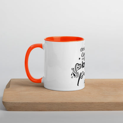 Drink Coffee Give Love Spread Peace Mug with Color Inside