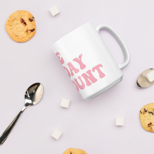 Make Today Count White glossy mug