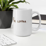 Life Begins After Coffee White glossy mug