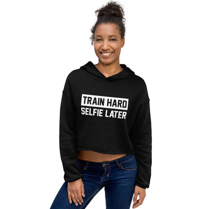 Train Hard Selfie Later Crop Hoodie