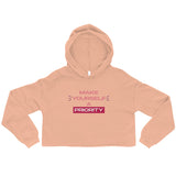 Make Yourself A Priority Crop Hoodie