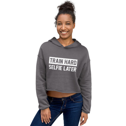 Train Hard Selfie Later Crop Hoodie