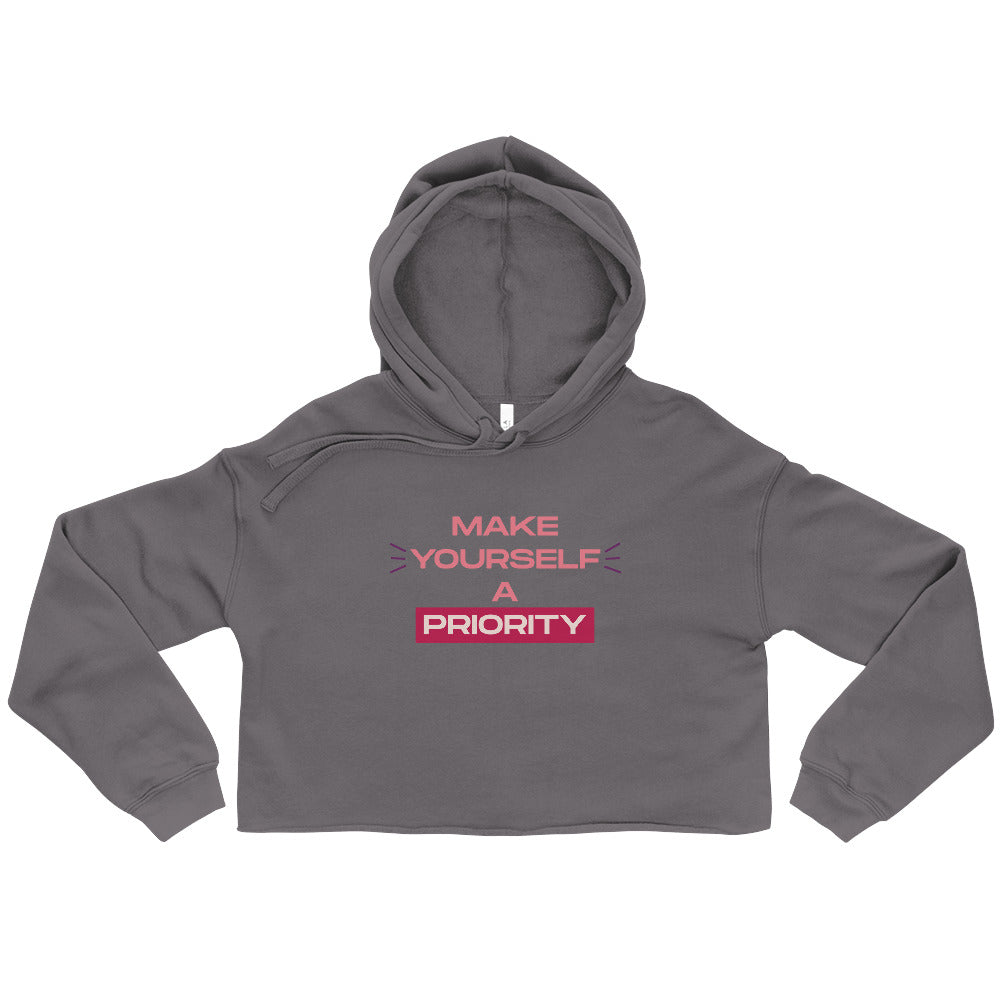 Make Yourself A Priority Crop Hoodie