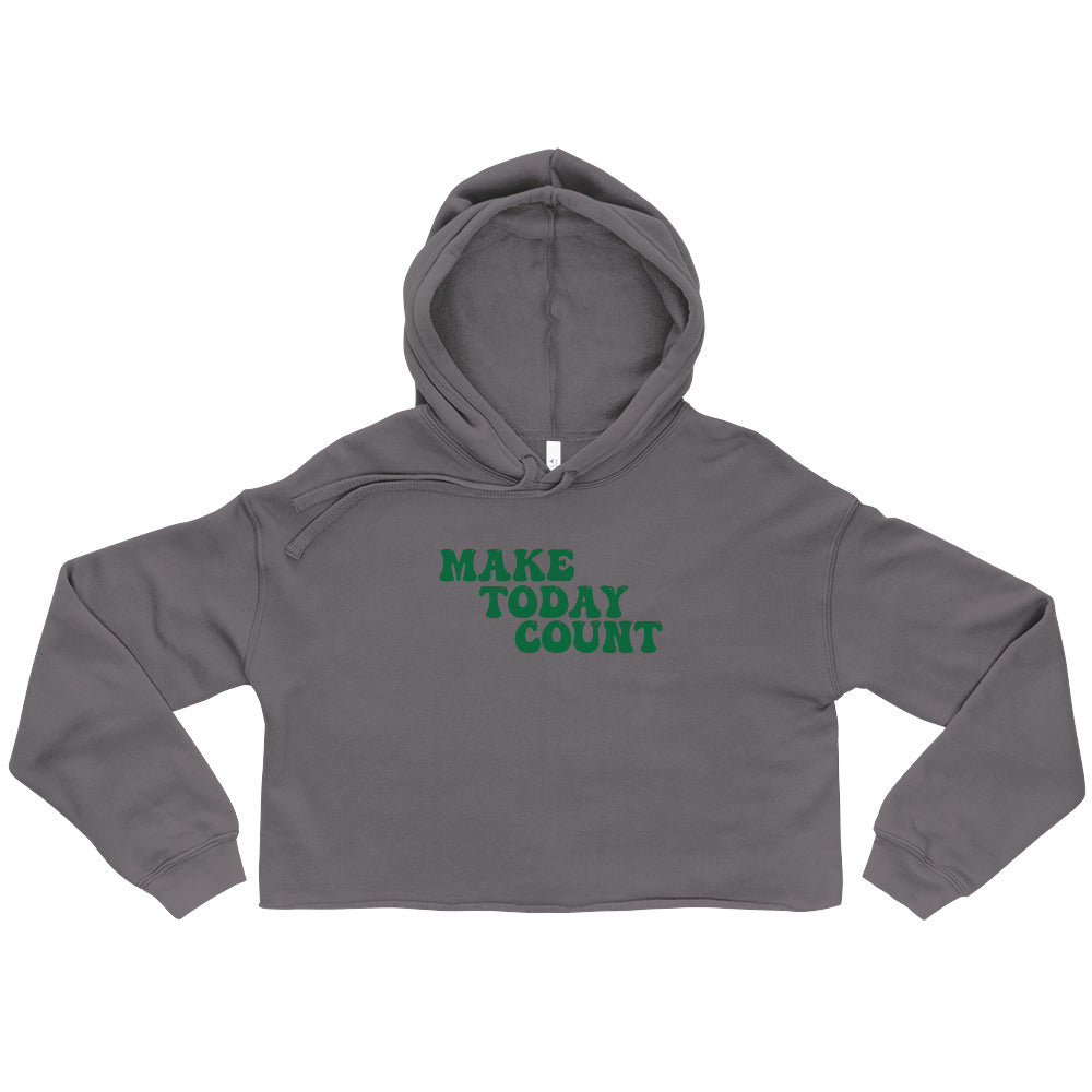 Make Today Count Crop Hoodie (Green)