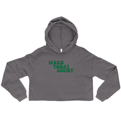 Make Today Count Crop Hoodie (Green)