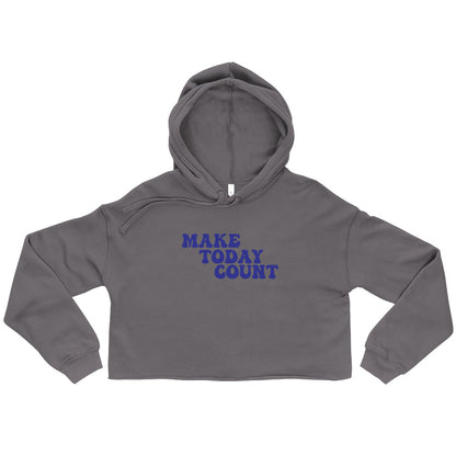 Make Today Count Crop Hoodie (Blue)