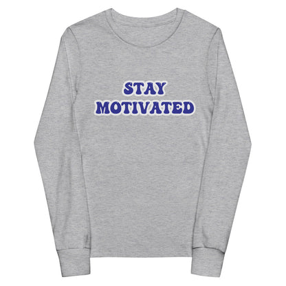 Stay Motivated Youth long sleeve tee