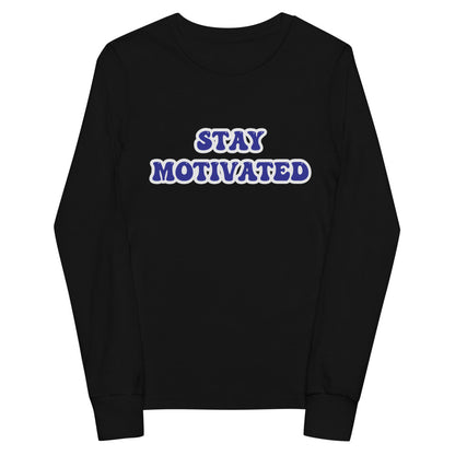Stay Motivated Youth long sleeve tee
